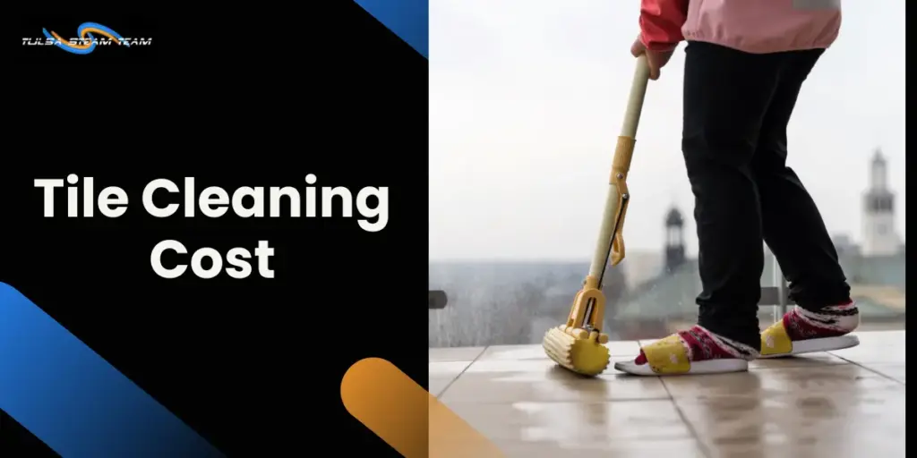 Tile Cleaning Cost Oklahoma