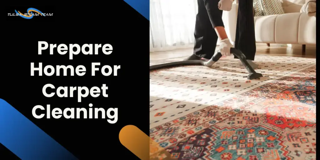 Prepare Home for Carpet Cleaning